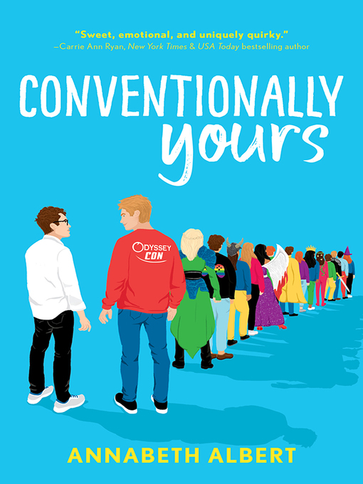 Title details for Conventionally Yours by Annabeth Albert - Available